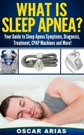 Cover: What is Sleep Apnea? - Oscar Arias
