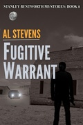 Cover: Fugitive Warrant (Stanley Bentworth mysteries, #6) - Stanley Bentworth mysteries