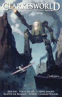 Enlarge image Cover: Clarkesworld Magazine Issue 88 - Clarkesworld Magazine