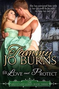 Cover: To Love and Protect (The Reluctant Lords, #3) - The Reluctant Lords