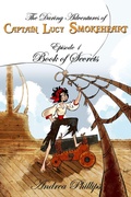 Cover: Book of Secrets (The Daring Adventures of Captain Lucy Smokeheart, #1) - Andrea Phillips