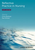 Cover: Reflective Practice in Nursing - Wiley-Blackwell