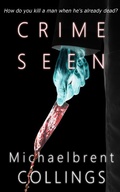 Cover: Crime Seen - Michaelbrent Collings