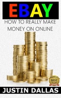 Cover: Ebay: How to Really Make Money Online - Rex Vault Publishing
