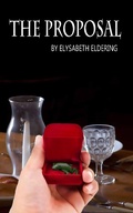 Cover: The Proposal - Elysabeth Eldering