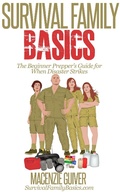 Cover: The Beginner Prepper's Guide for When Disaster Strikes (Survival Family Basics - Preppers Survival Handbook Series) - Survival Family Basics - Preppers Survival Handbook Series