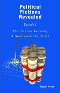 Cover: Services Economy, A Political Fiction (Political Fictions Revealed, #3) - Political Fictions Revealed