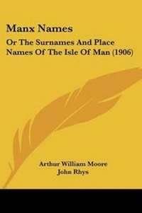 Enlarge image Cover: Manx Names - Kessinger Publishing