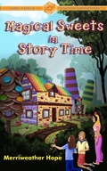 Cover: Magical Sweets in Story Time (Fairy Tales & Magical Adventures) - Fairy Tales & Magical Adventures