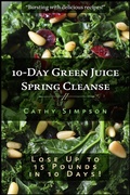 Cover: 10-Day Green Juice Spring Cleanse - Grapevine Arbor Press