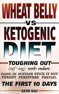Cover: Wheat Belly vs Ketogenic Diet (Toughing Out The First 10 Days) - David Bale