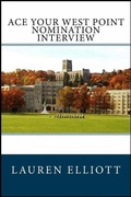 Cover: Ace Your West Point Nomination Interview - Lauren Elliott