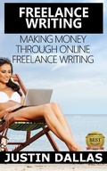 Cover: Freelance Writing: Making Money Through Online Freelance Writing - Rex Vault Publishing