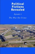 Cover: War On Crime (Political Fictions Revealed, #5) - Political Fictions Revealed