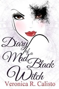 Cover: Diary of a Mad Black Witch - Veronica R. Calisto