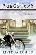 Cover: Just Another Day in Purgatory - River Fairchild