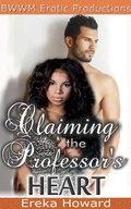 Cover: Claiming the Professor's Heart - BWWM Erotic Productions