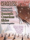 Cover: Ceaseless Steam: Steampunk Stories from Beneath Ceaseless Skies Online Magazine - Firkin Press