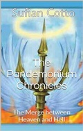 Cover: The Pandemonium Chronicles: The Merge between Heaven and Hell - The Pandemonium Chronicles