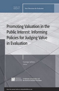 Enlarge image Cover: Promoting Value in the Public Interest: Informing Policies for Judging Value in Evaluation - Jossey-Bass