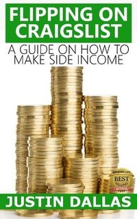 Enlarge image Cover: Flipping on Craigslist: A Guide on How to Make Side Income - Rex Vault Publishing