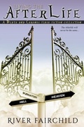 Cover: Living the Afterlife, A Death and Chronos Flash Fiction Collection - River Fairchild