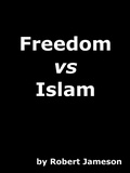 Cover: Freedom vs Islam - Robert Jameson