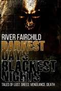 Cover: Darkest Days, Blackest Nights - River Fairchild