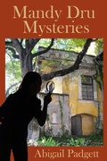Cover: Mandy Dru Mysteries - Abigail Padgett