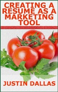 Cover: Creating a Resume as a Marketing Tool - Rex Vault Publishing
