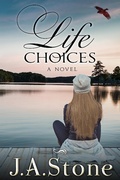 Cover: Life Choices - J.A. Stone