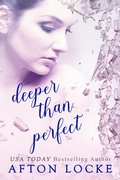 Cover: Deeper Than Perfect - Afton Locke