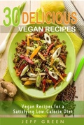 Cover: 30 Delicious Vegan Recipes - Jeff Green