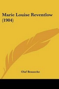 Abbildung von: Marie Louise Reventlow (1904) - Kessinger Publishing
