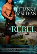 Cover: The Rebel (The Highlander Series) - The Highlander Series
