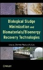 Cover: Biological Sludge Minimization and Biomaterials/Bioenergy Recovery Technologies - Wiley
