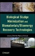 Cover: Biological Sludge Minimization and Biomaterials/Bioenergy Recovery Technologies - Wiley