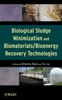 Cover: Biological Sludge Minimization and Biomaterials/Bioenergy Recovery Technologies - Wiley