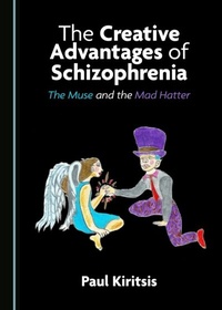 Abbildung von: Creative Advantages of Schizophrenia - Cambridge Scholars Publishing