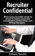 Cover: Recruiter Confidential - Eileen Smith