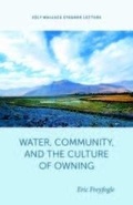 Cover: Water, Community, and the Culture of Owning - University of Utah Press