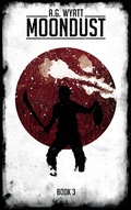 Cover: MoonDust (MoonFall Series, #3) - MoonFall Series