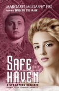 Cover: Safe Haven: A Steampunk Romance (The Steamship Chronicles) - The Steamship Chronicles