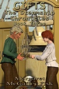 Cover: Gifts (The Steamship Chronicles, #3) - The Steamship Chronicles