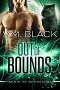 Cover: Out of Bounds (Taken by the Panther, #5) - Taken by the Panther