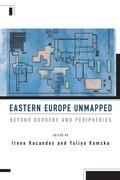 Cover: Eastern Europe Unmapped - Berghahn Books