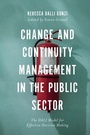 Cover: Change and Continuity Management in the Public Sector - Emerald Publishing Limited