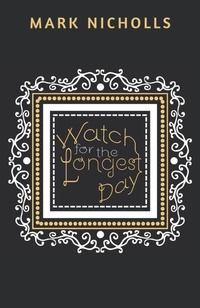 Abbildung von: Watch for the Longest Day - Prahran Publishing
