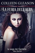 Cover: La furia dell'alba:  Max Denton n.1 (La saga dei Gardella: Macey, #1) - La saga dei Gardella: Macey