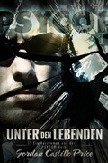 Cover: Unter den Lebenden (PsyCop, #1) - PsyCop